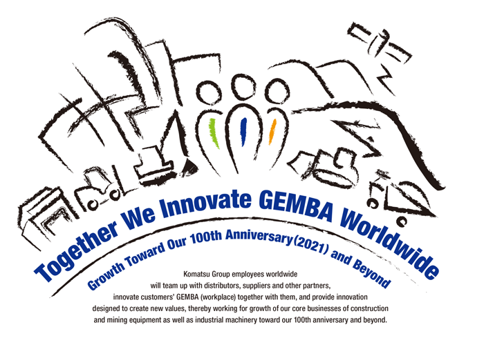 Together We Innovate GEMBA Worldwide －Growth Toward Our 100th Anniversary(2021) and Beyond－